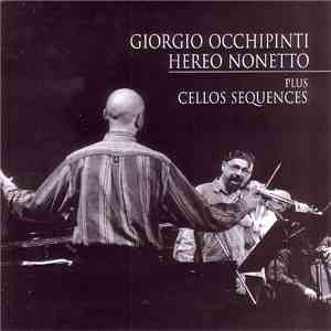 Giorgio Occhipinti Hereo Nonetto plus Cellos Sequences - Global Music And Circular Thought FLAC