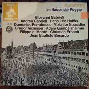 Giovanni Gabrieli, Andrea Gabrieli, Hans Leo Haßler - Augsburg Im Hause Der Fugger FLAC