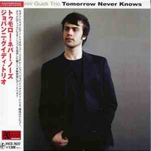 Giovanni Guidi Trio - Tomorrow Never Knows FLAC