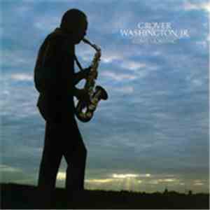 Grover Washington, Jr. - Come Morning FLAC