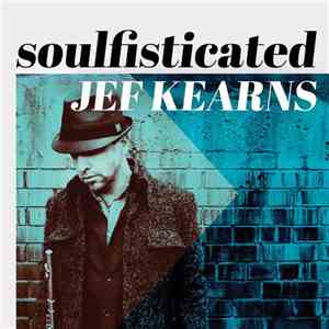 Jef Kearns - Soulfisticated FLAC