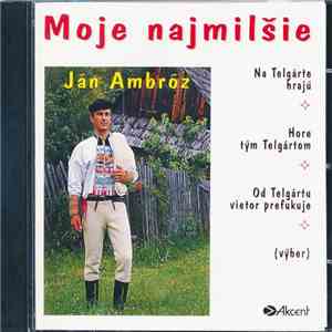 Ján Ambróz - Moje Najmilšie FLAC