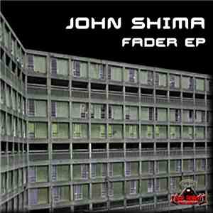 John Shima - Fader EP FLAC
