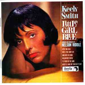 Keely Smith - Little Girl Blue / Little Girl New FLAC