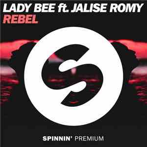 Lady Bee Ft. Jalise Romy - Rebel FLAC