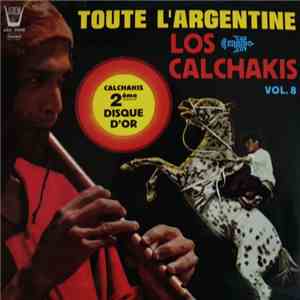 Los Calchakis - Toute L'Argentine FLAC