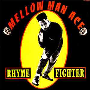 Mellow Man Ace - Rhyme Fighter FLAC