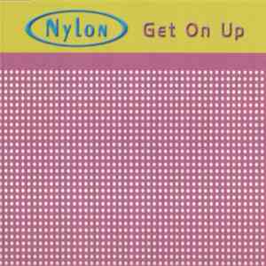 Nylon  - Get On Up / Boogie FLAC