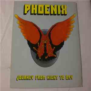 Phoenix  - Journey From Night To Day FLAC