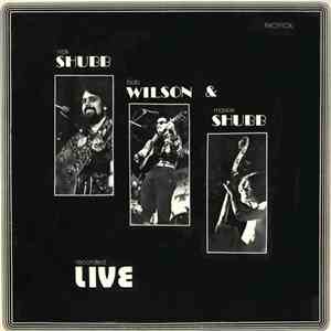 Rick Shubb, Bob Wilson & Markie Shubb - Recorded Live FLAC
