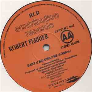 Robert Ferrier - Baby U Belong To Me FLAC