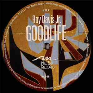 Roy Davis Jr. - Goodlife FLAC
