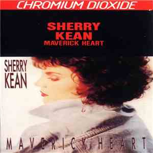 Sherry Kean - Maverick Heart FLAC