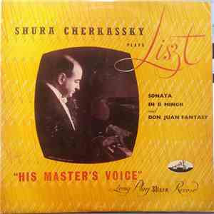 Shura Cherkassky, Franz Liszt - Sonata In B Minor FLAC