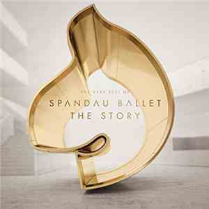 Spandau Ballet - The Story / The Very Best Of FLAC
