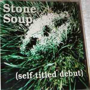 Stone Soup  - (Self-Titled Debut) FLAC