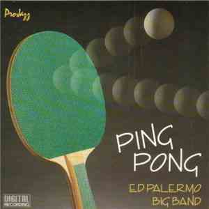 The Ed Palermo Big Band - Ping Pong FLAC