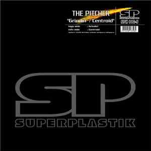 The Pitcher - Grindin' / Centroid FLAC