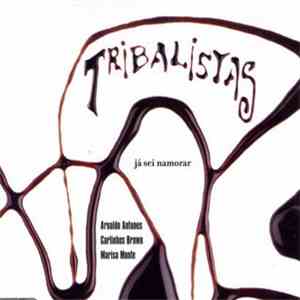 Tribalistas - Já Sei Namorar FLAC