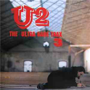 U2 - Ultra Rare Trax Vol. 3 FLAC