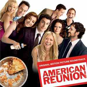 Various - American Reunion (Original Motion Picture Soundtrack) FLAC