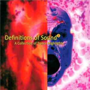 Various - Definitions Of Sound 2 - A Collection Of Trance Highlights FLAC