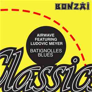 Airwave Featuring Ludovic Meyer - Batignolles Blues FLAC