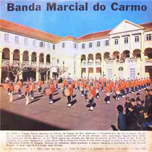 Banda Marcial Do Carmo - Banda Marcial Do Carmo / Canarinhos Do Carmo FLAC