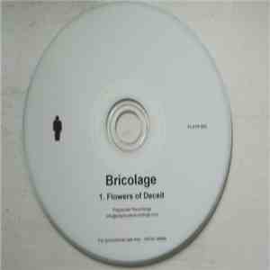 Bricolage  - Flowers Of Deceit FLAC