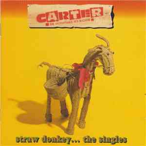 Carter The Unstoppable Sex Machine - Straw Donkey... The Singles FLAC