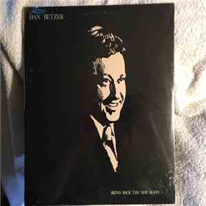 Dan Betzer - Bring Back The New Again FLAC