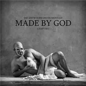 Die Antwoord - Die Antwoord - Made By God (Chapter 1) FLAC