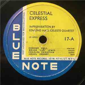 Edmond Hall Celeste Quartet - Celestial Express / Profoundly Blue FLAC