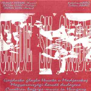 Franjo Dervar (Kume), Zoltán Szabó (Zolija), Antun Vizin (Antuš) - Gajde Su Gajde… - Magyarországi Horvát Dudazene FLAC