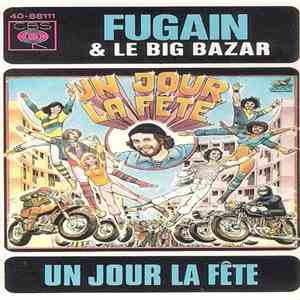 Fugain & Le Big Bazar - Un Jour La Fête FLAC