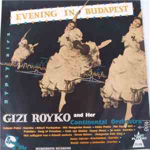 Gizi Royko And Her Continental Orchestra - Evening In Budapest FLAC