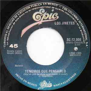 Los Jinetes - Tenemos Que Pensarlo (We've Got To Stop And Think It Over) FLAC