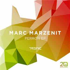Marc Marzenit - Perron EP FLAC