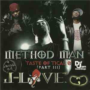 Method Man & J-Love - Taste Of Tical 0 (Part III) FLAC
