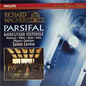 Richard Wagner, James Levine  - Parsifal - Bayreuther Festspiele FLAC