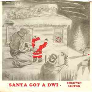 Sherwin Linton - Santa Got A DWI / And Old Christmas Card FLAC