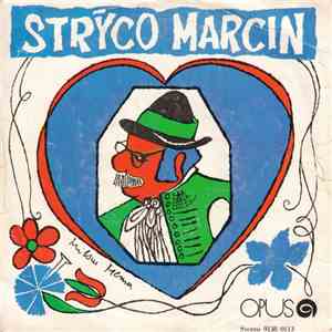Strýco Marcin - Keď Som Išiel Cez Ty Hory FLAC