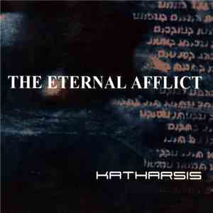 The Eternal Afflict - Katharsis FLAC