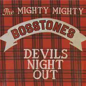 The Mighty Mighty Bosstones - Devils Night Out FLAC