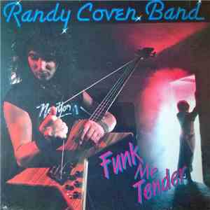 The Randy Coven Band - Funk Me Tender FLAC