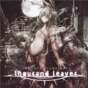 Thousand Leaves - Immortal Vengeance FLAC