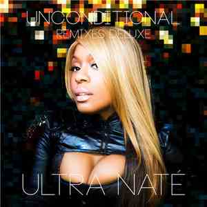 Ultra Naté - Unconditional (Remixes Deluxe) FLAC