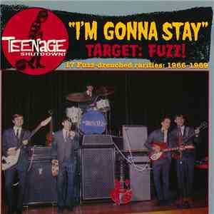 Various - "I'm Gonna Stay" (Target: Fuzz!) FLAC