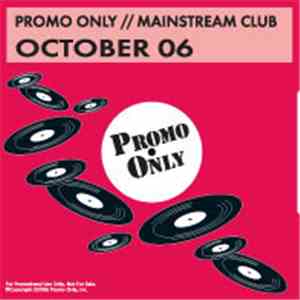Various - Promo Only Mainstream Club: October 06 FLAC