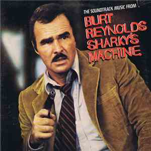 Various - The Soundtrack Music From Burt Reynolds Sharky's Machine FLAC